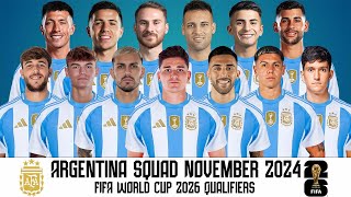 Argentina Squad FIFA World Cup 2026 Qualifiers  Argentina Squad For November 2024 [upl. by Johny]