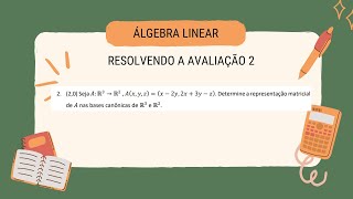 REOLVENDO A AVALIAÇÃO DE ÁLGEBRA LINEAR Q2 matematica algebra linear [upl. by Meghan]