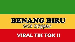 BENANG BIRU  MEGGY Z  REGGAE SKA VERSION [upl. by Kcirtapnaes]