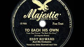 1946 HITS ARCHIVE To Each His Own  Eddy Howard a 1 record [upl. by Balthazar745]