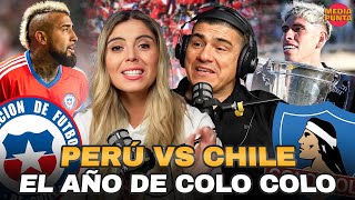 ESPECIAL COLO COLO CAMPEÓN  PREVIA CHILE VS PERU  MEDIAPUNTA [upl. by Lasyrc]