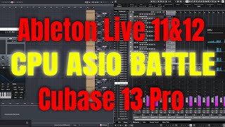 The NEW PERFORMANCE KING 👑2024  Cubase 13 Pro vs Ableton Live 11 and 12 ASIO CPU BATTLE [upl. by Simmie]