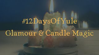 12DaysOfYule  Protective Glamour and Candle Magic  Sapling Tarot [upl. by Salina]