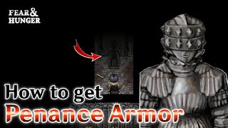 Fear and Hunger Penance Armor Location [upl. by Lewanna]