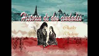 Historia de Dos Ciudades de Charles Dickens [upl. by Najar]