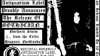 Gothician  Northern Storm  from the Celtic Hispanic Nordlands Full Demo [upl. by Veleda]