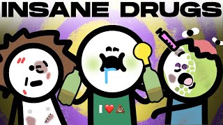 The Most Insane Drugs Youve Never Heard Of [upl. by Sedgewick452]