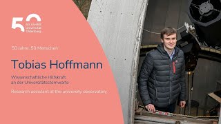 50 Jahre 50 Menschen Tobias Hoffmann  Universität Oldenburg [upl. by Natsrik]