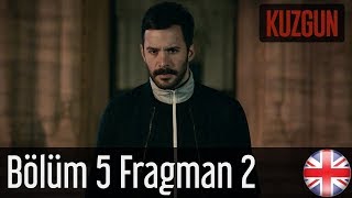 Kuzgun  Trailer 2 Episode 5 English Subtitles HD [upl. by Ajani]