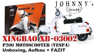 XingBao XB03002  Vespa P200 Unboxing Aufau FAZIT Review auf Deutsch [upl. by Uy37]