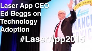 Laser App Software CEO Ed Beggs on technology adoption [upl. by Kristien206]