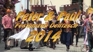 Peter amp Pauel historischer Festumzug Delitzsch 2014 [upl. by Arny592]