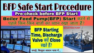 Boiler Feed Pump Safe Start Procedure  What Should be Checked in DCS amp Field before BFP Start [upl. by Silda]