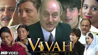 Vivah Full HD 1080p Movie I Shahid Kapoor I Amrita Rao I Alok Nath I Anupam Kher I facts Story [upl. by Arun]