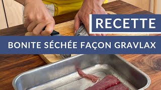 Bonite façon gravlax [upl. by Gnohp]