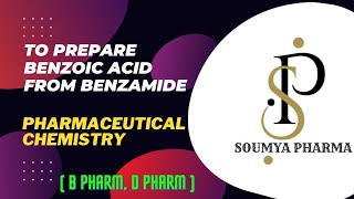 To prepare benzoic acid from benzamidepharmaceuticalchemistry bpharm dpharm bscnursing mpharm [upl. by Oniliuqnart]