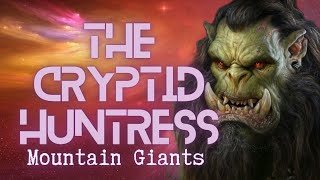 MODERNDAY MOUNTAIN GIANTS WITH BARRY LITTLETON [upl. by Erlina]