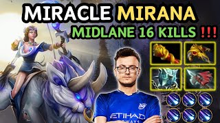 🔥 MIRACLE MIRANA Midlane Highlights 16 KILL amp ASSISTS 🔥 Damage Build From MIRACLE  Dota 2 [upl. by Yenaffit]