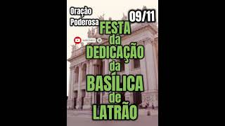 FESTA DA DEDICAÇÃO DA BASÍLICA DE LATRÃO religion deus oração shorts viralshorts 09 de Novembro [upl. by Lahsram138]