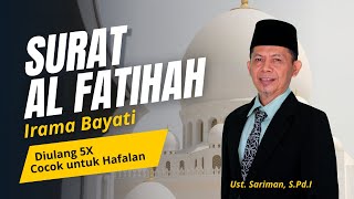 Al Fatihah untuk Hafalan  Irama Bayati  Mudah diikuti cocok untuk pemula [upl. by Kcirej]