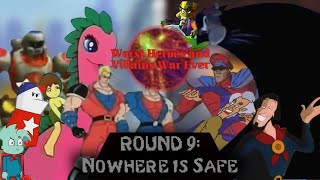 Worst Heroes And Villains War Ever Round 9 Nowhere is Safe Part 1 [upl. by Omora]