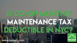 Is Coop Monthly Maintenance Tax Deductible in NYC [upl. by Nangatrad980]