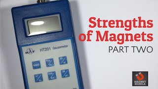 Strengths of Magnets Using a Gauss Meter  Part 2 of 3  Magnet Manila [upl. by Theresa204]