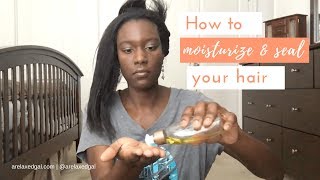 Healthy Hair Care How I Moisturize amp Seal My Relaxed Hair [upl. by Nylkcaj914]