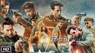 War Full Movie  in Hindi 2023  Hrithik Roshan  Tiger Shroff  Action New Bollywood Full Hd Movies [upl. by Jerad]