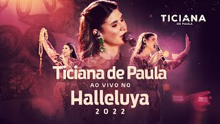 Ticiana de Paula  HALLELUYA 2022 SHOW COMPLETO [upl. by Nalyac]