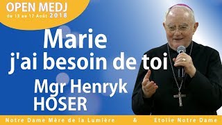 quotMarie jai besoin de toi quot Mgr Hoser Open Medj ⛪ [upl. by Odarnoc736]