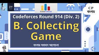 B Collecting Game  Codeforces Round 914 Div 2  বাংলায় সমাধান আলোচনা [upl. by Llerrit964]