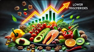 The best Diet to Lower Triglycerides [upl. by Viridi]