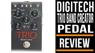 DigiTech Trio Band Creator Pedal  Review [upl. by Richel]