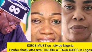 IGBOS MUST GO DIVDE NGERA TINUBU SH0CK AFTA SEEING REMI TINUBU ATTACK IGBOS IN LAGOS WATCH [upl. by Erland]