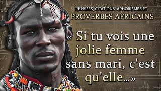 Proverbes Africains  Citations et Pensées Sages des Peuples dAfrique [upl. by Mchail]