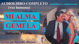 Audiolibro MI ALMA GEMELA💖 Novela romántica con voz humana Audiolibro de amor en español [upl. by Bridgette415]