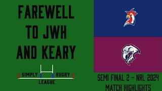 MATCH HIGHLIGHTS  NRL 24  Farewell to JWH and Keary [upl. by Stilla216]