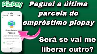 Pagando o empréstimo picpay a última parcela [upl. by Simah449]