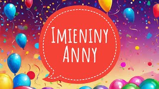 IMIENINY ANNY  Piosenka [upl. by O'Mahony]