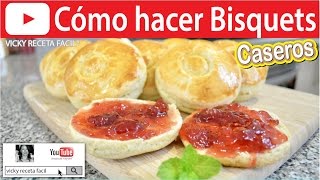 Cómo hacer BISQUITS BISQUETS CASEROS Vicky Receta Facil [upl. by Esinyt767]