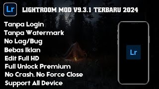 Lightroom Mod V931 Terbaru 2024 [upl. by Einor]