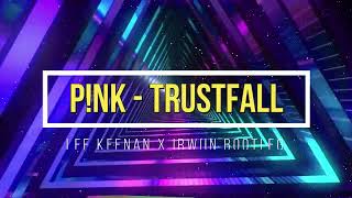 PNK  TrustFall  Lee Keenan x IRWIIN Bootleg [upl. by Karee]