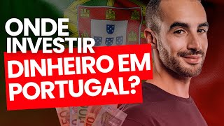 Onde INVESTIR dinheiro em PORTUGAL Rentabilidades e custos [upl. by Robbie]