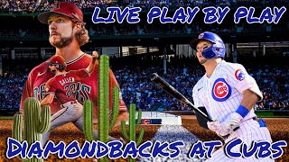 Arizona Diamondbacks vs Chicago Cubs  Live Play by Play and Reactions [upl. by Joleen787]