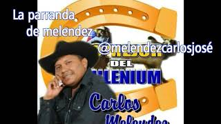 Carlos Melendez  La parranda de Melendez [upl. by Auginahs]