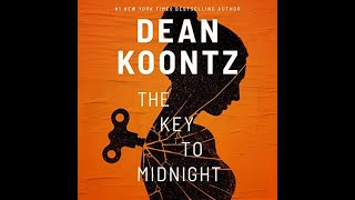 FULL AUDIOBOOK The Key to Midnight Author by Dean Koontz Narrated by Caitlin Kelly [upl. by Aicirtan]