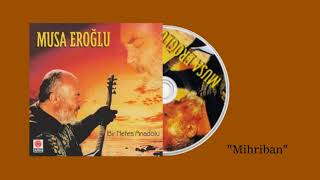 Musa Eroğlu  Mihriban Official Audio [upl. by Atirys]