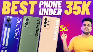 Top 5 Mobile Phones Under 35000 in June 2022  Mobile Under 35000  Best Phone under 35000 [upl. by Haroppiz161]