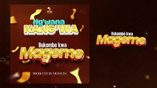 Ngwana Kangwa  Bukombe kwa Mageme Official Audio [upl. by Raddie]